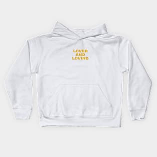 Loved and loving - gold Kids Hoodie